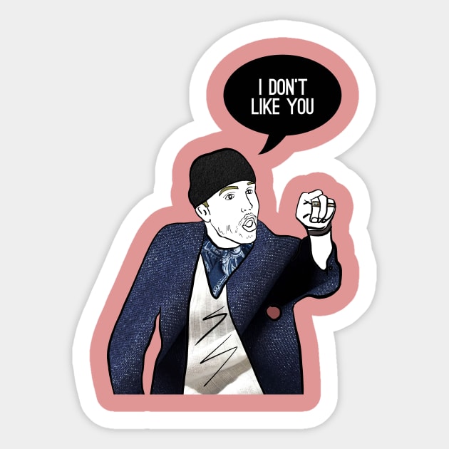 I don't like you Sticker by Katsillustration